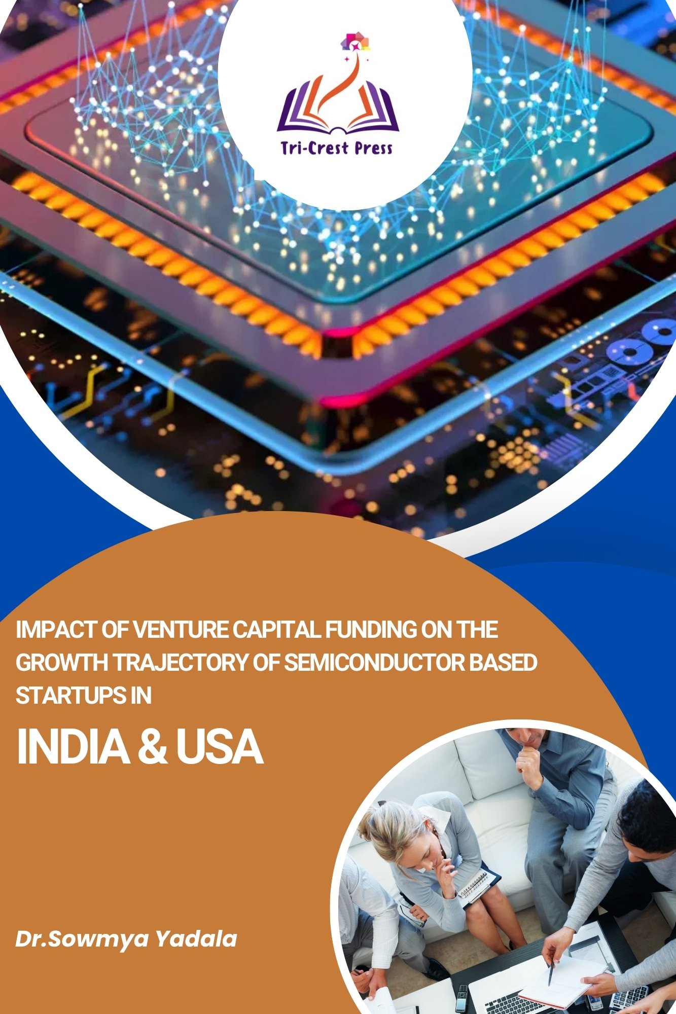 Impact of Venture Capital Funding on the Growth Trajectory of Semiconductor Based Startups in India and USA