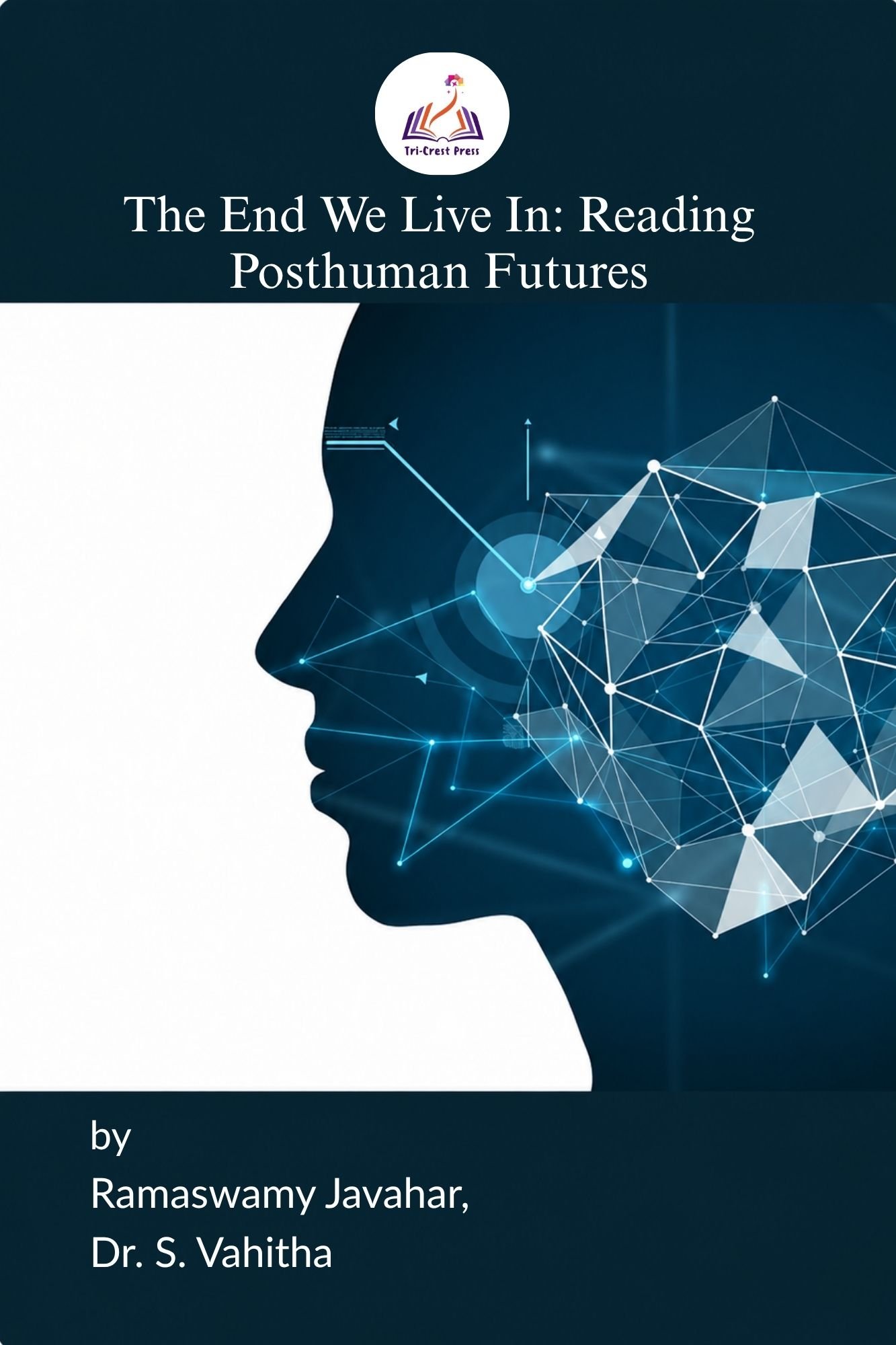 The End We Live In: Reading Posthuman Futures